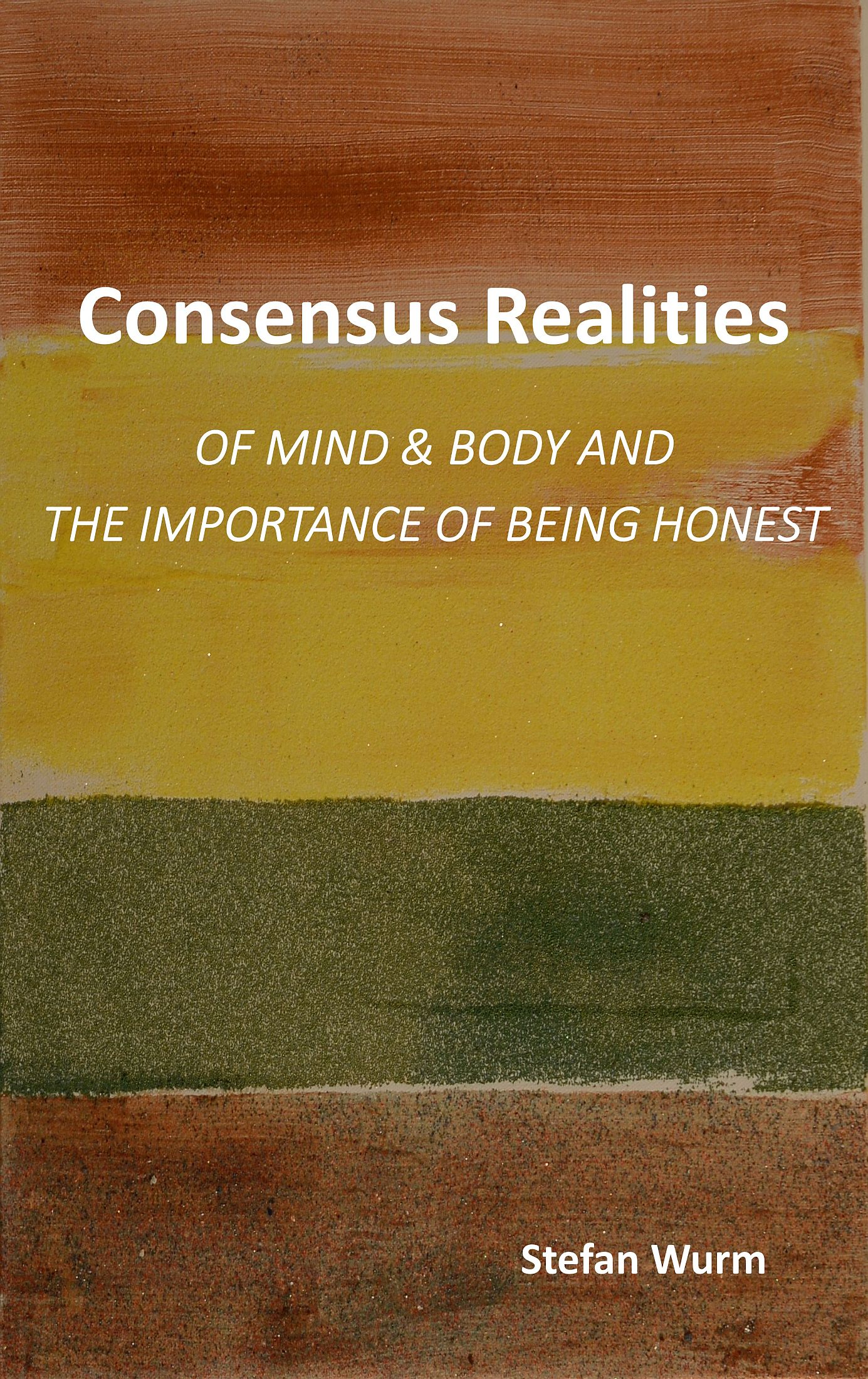 Stefan Wurm: Consensus Realities